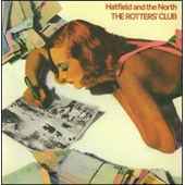 Hatfield&The North - Rotter's Club - CD Hatfield&The North - Rotter's Club - CD