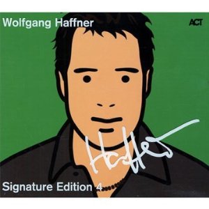 Wolfgang Haffner - Signature Edition Vol.4 - 2CD