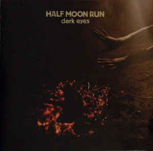 Half Moon Run - Dark Eyes - CD Half Moon Run - Dark Eyes - CD