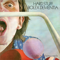 Hard Stuff - Bolex Dementia - CD Hard Stuff - Bolex Dementia - CD