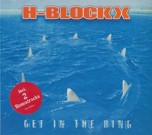 H-Blockx - Get In The Ring - CD H-Blockx - Get In The Ring - CD
