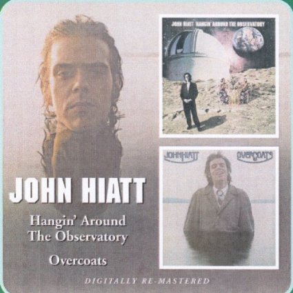 John Hiatt - Hangin' Around the Observatory/Overcoats - CD John Hiatt - Hangin' Around the Observatory/Overcoats - CD
