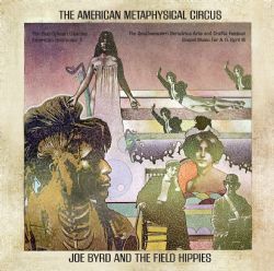 Joe Byrd&Field Hippies - American Metaphysical Circus - CD
