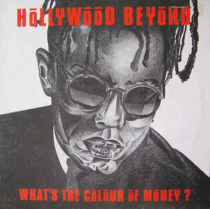 Hollywood Beyond-What's The Colour Of Money? - 12´´ bazar