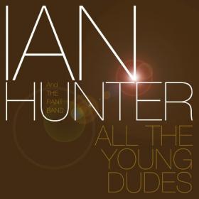 Ian Hunter - All The young Dudes - 2CD