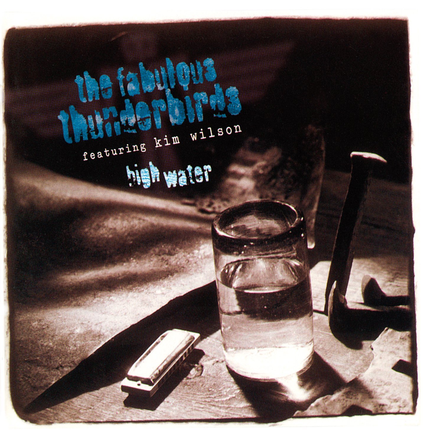 Fabulous Thunderbirds - High Water - CD Fabulous Thunderbirds - High Water - CD
