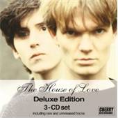 House Of Love - House Of Love (Deluxe Edition) - 3CD
