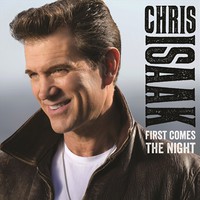Chris Isaak - First comes the night - CD