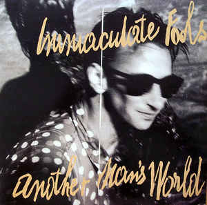 Immaculate Fools ‎– Another Man's World - LP bazar