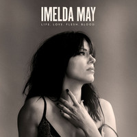 Imelda May - Life. Love. Flesh. Blood - CD Imelda May - Life. Love. Flesh. Blood - CD