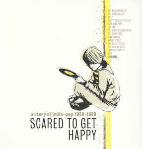 Various-Scared To Get Happy-A Story Of Indie-Pop(RSD2017) -2LP