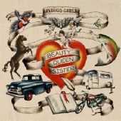 Indigo Girls - Beauty Queen Sister - CD