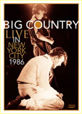 Big Country - Live In New York City - 1986 - DVD