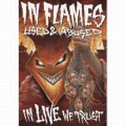 IN FLAMES - Used and abused... In live we trust - 2DVD