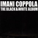 Imani Coppola - Black & White Album - CD