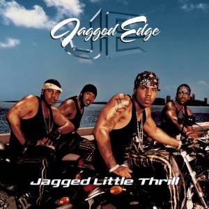Jagged Edge - Jagged Little Thrill - CD - Kliknutím na obrázek zavřete