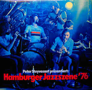 Peter Stuyvesant Präsentiert -Hamburger Jazzszene '76 - LP bazar