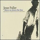 Jesse Fuller - Move on Down the Line - CD