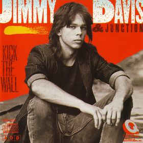 Jimmy Davis & Junction ‎– Kick The Wall - LP bazar