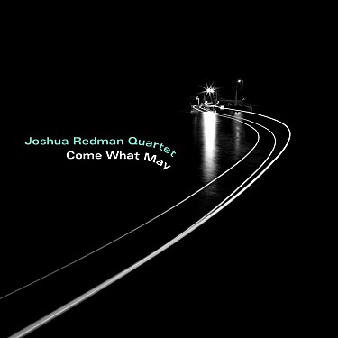 Joshua Redman - Come What May - CD