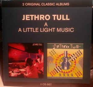 Jethro Tull – A / A Little Light Music - 2CD Jethro Tull – A / A Little Light Music - 2CD