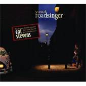 Yusuf - Roadsinger (To Warm You Through The Night) - CD