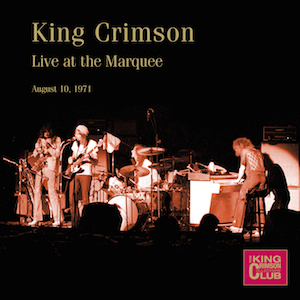 King Crimson - Live at The Marquee,London, August 10th, 1971-2CD