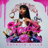 Natalia Kills - Trouble - CD