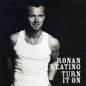 Ronan Keating - Turn It On - CD