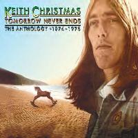 Keith Christmas - Tomorrow Never Ends-Anthology 1974 – 1976- 2CD