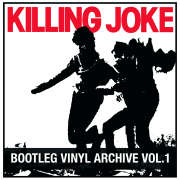Killing Joke - Bootleg Vinyl Archive Vol. 1 - 2CD