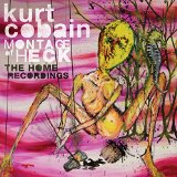 KURT COBAIN - MONTAGE OF HECK-HOME RECORDINGS - CD