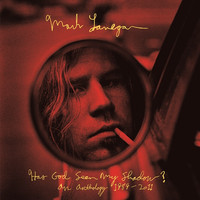 Mark Lanegan-Has God Seen My Shadow? An Anthology 1989-2011-2CD