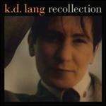 K.D.Lang - Recollection - 2CD