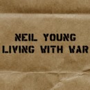 Neil Young - Living With War - CD Neil Young - Living With War - CD