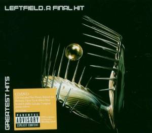 Leftfield - Leftfield: A Final Hit - Best of Leftfield - CD+DVD Leftfield - Leftfield: A Final Hit - Best of Leftfield - CD+DVD
