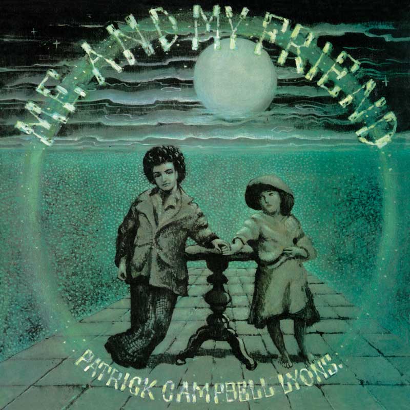 PATRICK CAMPBELL LYONS - ME & MY FRIEND: REMASTERED-CD