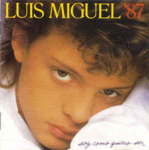 Luis Miguel '87 ‎– Soy Como Quiero Ser - LP bazar