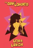 Lydia Lunch - The Gun Is Loaded - DVD