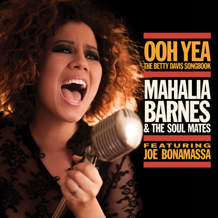 Mahalia Barnes&The soul Mates - Ooh Yea! - the Betty.. - CD