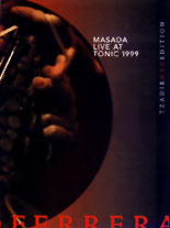 Antonio Ferrera - Masada Live at Tonic 1999 - DVD