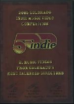 500indie Music Video Competition 2005 - DVD 500indie Music Video Competition 2005 - DVD