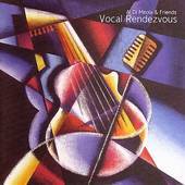 Al Di Meola&Friends - Vocal Rendezvous - CD Al Di Meola&Friends - Vocal Rendezvous - CD