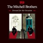 Mitchell Brothers - Dressed For the Occasion - CD