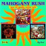 MAHOGANY RUSH - CHILD OF THE NOVELTY/MAXOOM - 2CD