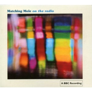 MATCHING MOLE - On the Radio - CD