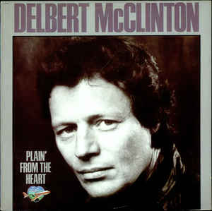 Delbert McClinton ‎– Plain' From The Heart - LP bazar