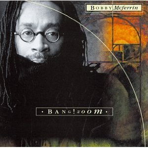Bobby McFerrin - BANG! ZOOM! - CD Bobby McFerrin - BANG! ZOOM! - CD