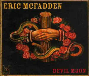Eric McFadden – Devil Moon - CD Eric McFadden – Devil Moon - CD