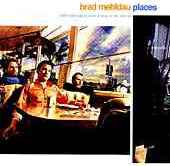 Brad Mehldau - Places - CD - Kliknutím na obrázek zavřete